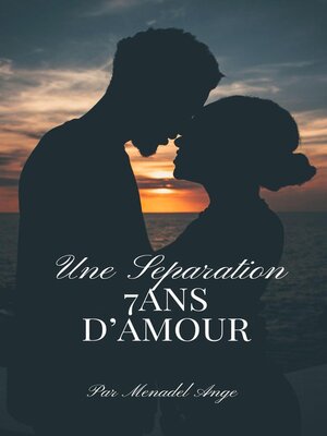 cover image of 7 ans D'AMOUR une séparation